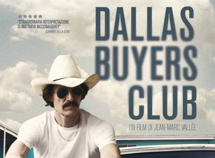 La locandina del film Dallas Buyers Club, con Matthew McConaughey