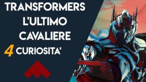 YOUTUBE Transformers L'ultimo cavaliere: 4 curiosità sul quinto capitolo della saga